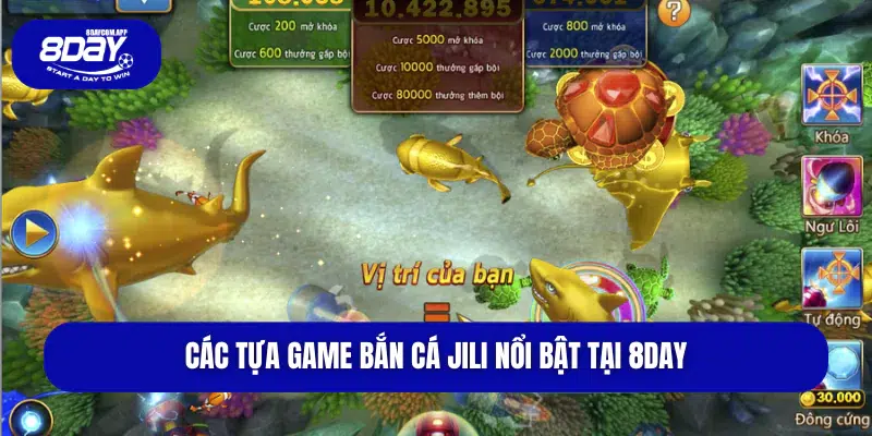 Bắn Cá JILI JILIHOW 8DAY – Game Đổi Thưởng Hot Nhất 3 Các tựa game bắn cá JILI nổi bật tại 8DAY