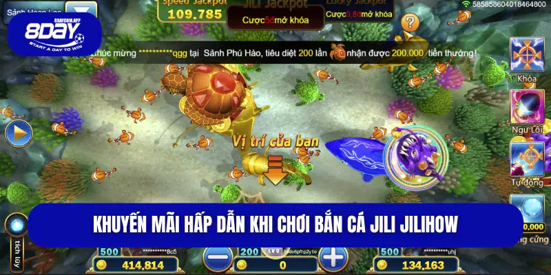 Bắn Cá JILI JILIHOW 8DAY – Game Đổi Thưởng Hot Nhất 4 Khuyến mãi hấp dẫn khi chơi bắn cá JILI JILIHOW