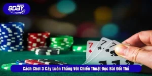Cách chơi 3 cây luôn thắng