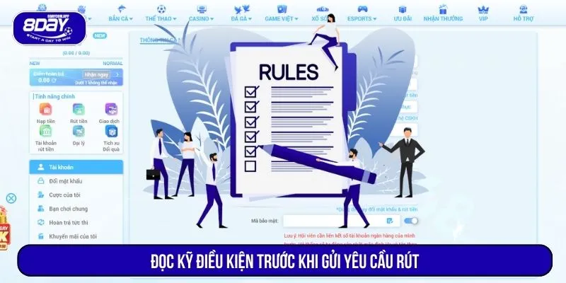 Rút Tiền 8DAY Mất Bao Lâu? Thời Gian Và Cách Xử Lý 4 Đọc kỹ điều kiện trước khi gửi yêu cầu rút