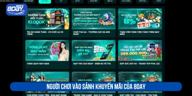 Nhận Khuyến Mãi 8DAY Như Thế Nào? 3 Bet thủ vào sảnh khuyến mãi của 8DAY